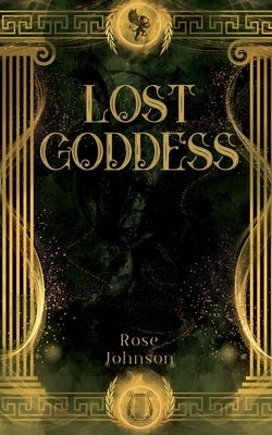 Lost Goddess by Johnson, Rose