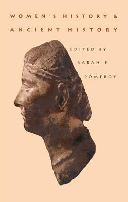 Women's History and Ancient History by Pomeroy, Sarah B.