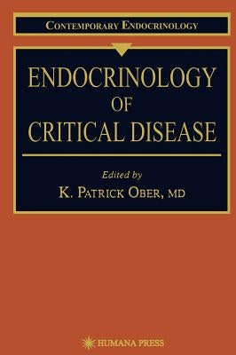 Endocrinology of Critical Disease by Ober, K. Patrick