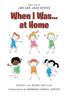 When I Was... at Home by Haffield, Sherry And Bubba