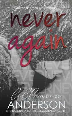 Never Again by Anderson, Lilliana