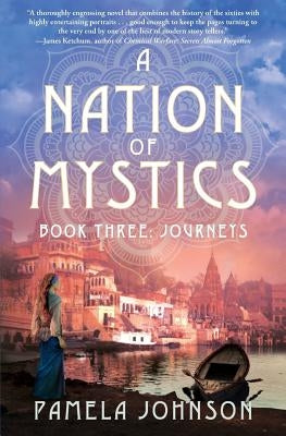 A Nation of Mystics/ Book Three: Journeys by Johnson, Pamela