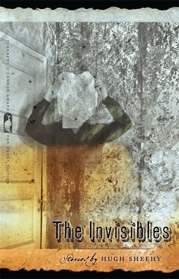 The Invisibles: Stories by Sheehy, Hugh