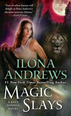 Magic Slays by Andrews, Ilona