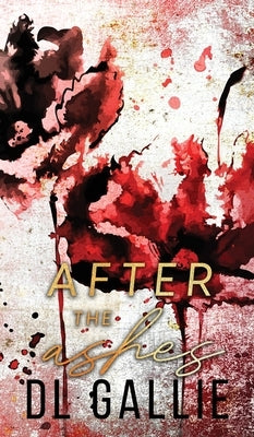 After the Ashes (special edition) by Gallie, DL
