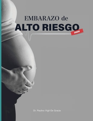 Embarazo De Alto Riesgo II by Vigil de Gracia, Paulino