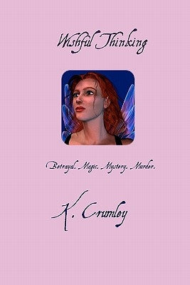 Wishful Thinking by Crumley, K.