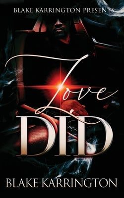 Love Did: "Sometimes It Just Takes The Right Woman" by Karrington, Blake