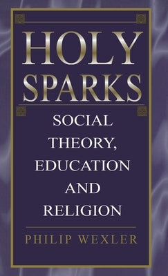 Holy Sparks by Wexler, Philip