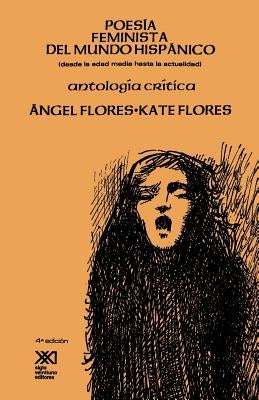 Poesia Feminista del Mundo Hispanico by Flores, Angel