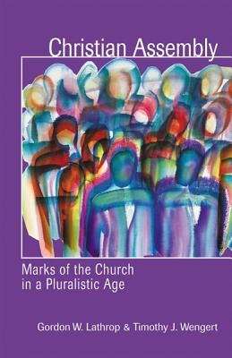 Christian Assembly by Lathrop, Gordon W.