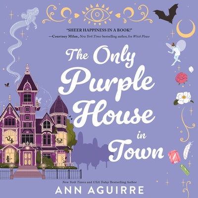 The Only Purple House in Town by Aguirre, Ann