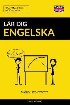 Lär dig Engelska - Snabbt / Lätt / Effektivt: 2000 viktiga ordlistor by Languages, Pinhok