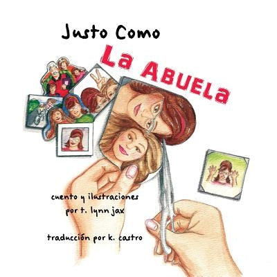 Justo Como La Abuela by Jax, T. Lynn