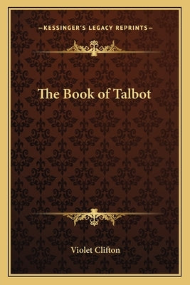 The Book of Talbot by Clifton, Violet