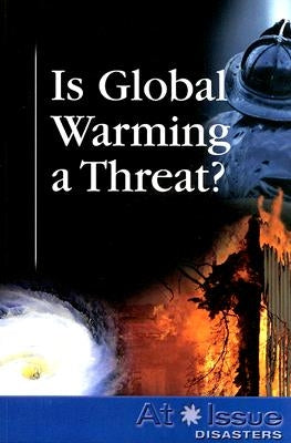 Is Global Warming a Threat? by Haugen, David M.