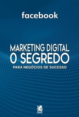 Marketing Digital - O Segredo Para Negócios De Sucesso by On Line, Editora