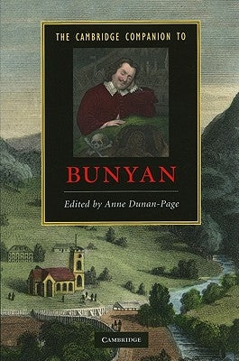 The Cambridge Companion to Bunyan by Dunan-Page, Anne