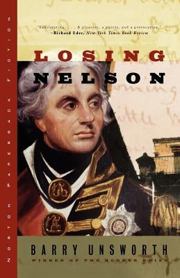 Losing Nelson by Unsworth, Barry