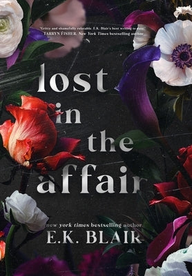 Lost in the Affair by Blair, E. K.