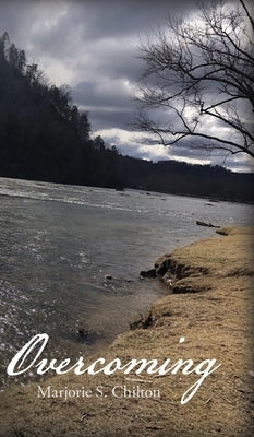 Overcoming by Chilton, Marjorie S.