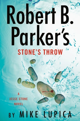 Robert B. Parker's Stone's Throw by Lupica, Mike