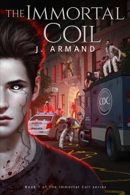 The Immortal Coil by Armand, J.