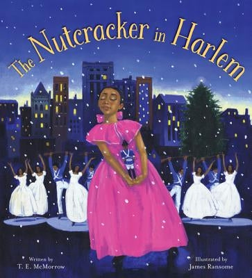 The Nutcracker in Harlem by McMorrow, T. E.