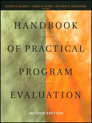 Handbook of Practical Program Evaluation by Wholey