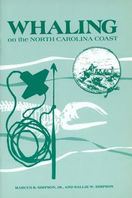 Whaling on the North Carolina Coast by Simpson, Marcus B.