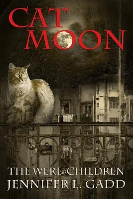 Cat Moon by Gadd, Jennifer L.