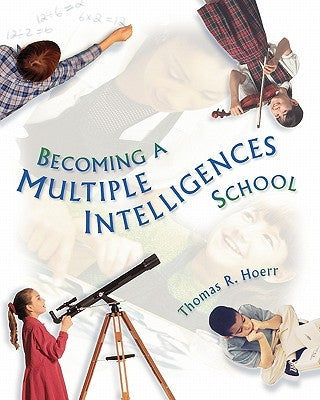 Becoming a Multiple Intelligences School by Hoerr, Thomas R.