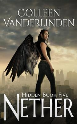 Nether: Hidden Book Five by Vanderlinden, Colleen