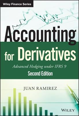 Accounting for Derivatives 2e by Ramirez