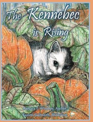 The Kennebec Is Rising by Winslow, Barbara T.