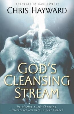God's Cleansing Stream by Hayward, Chris