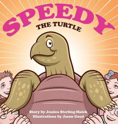 Speedy the Turtle by Sterling-Malek, Jessica