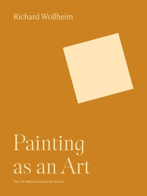 Painting as an Art by Wollheim, Richard