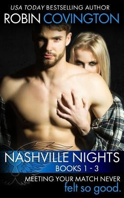 Nashville Nights Collection: A Sexy Romance Trilogy by Covington, Robin