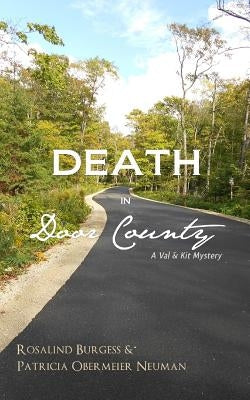 Death in Door County: A Val & Kit Mystery by Neuman, Patricia Obermeier