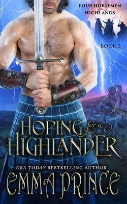 Hoping for a Highlander (Four Horsemen of the Highlands, Book 3) by Prince, Emma