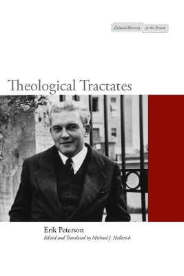 Theological Tractates by Peterson, Erik