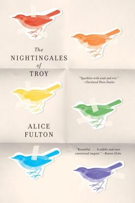 Nightingales of Troy: Stories of One Family's Century by Fulton, Alice