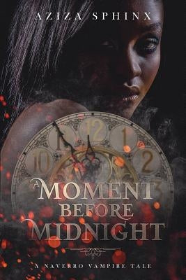 A Moment Before Midnight by Sphinx, Aziza