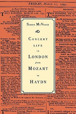 Concert Life in London from Mozart to Haydn by McVeigh, Simon