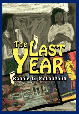 The Last Year by McLaughlin, Ronnie