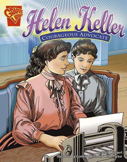 Helen Keller: Courageous Advocate by Martin, Cynthia