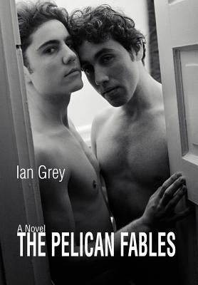 The Pelican Fables by Grey, Ian