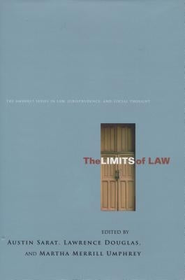 The Limits of Law by Sarat, Austin