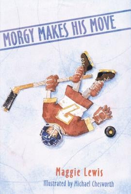 Morgy Makes His Move by Lewis, Maggie